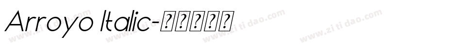 Arroyo Italic字体转换